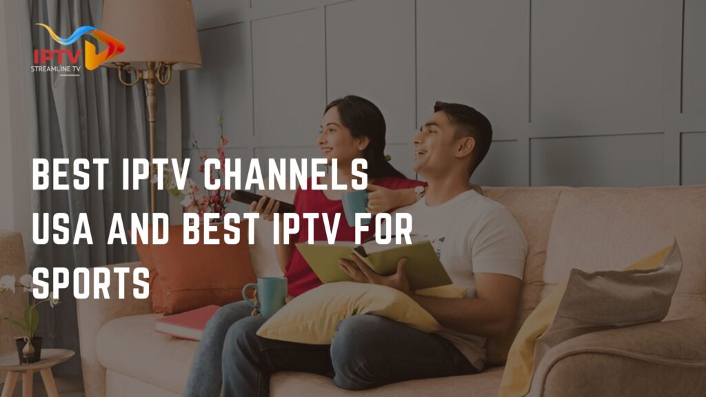 Best IPTV Channels USA