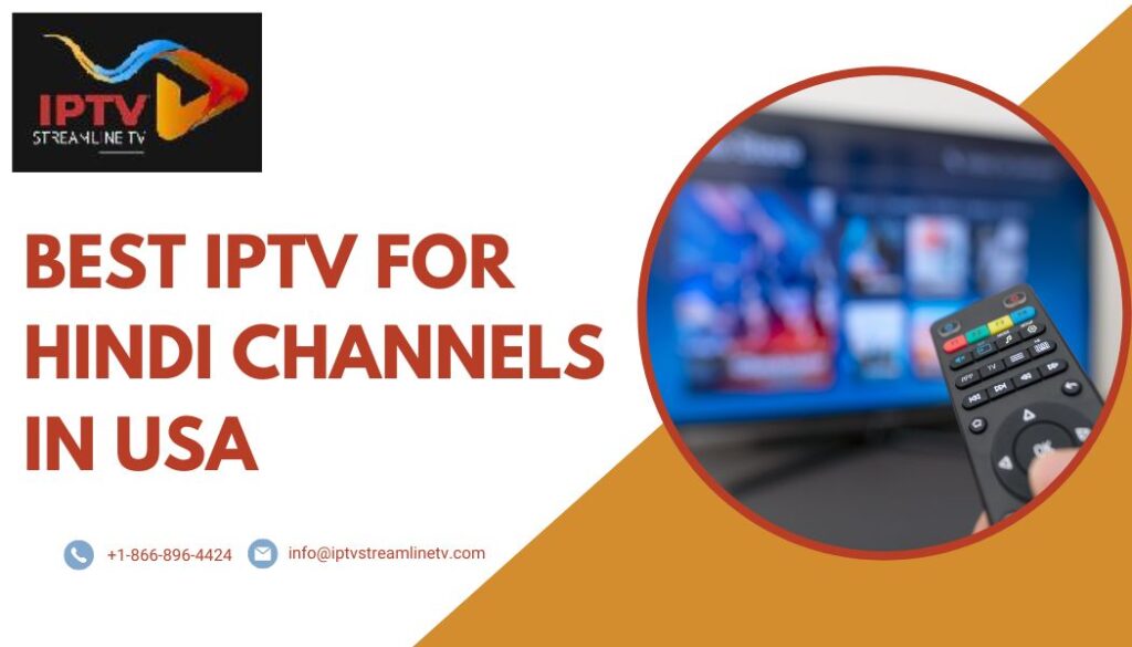 Best IIPTV for Hindi Channels USA