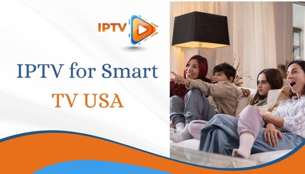 IPTV for Smart TV USA