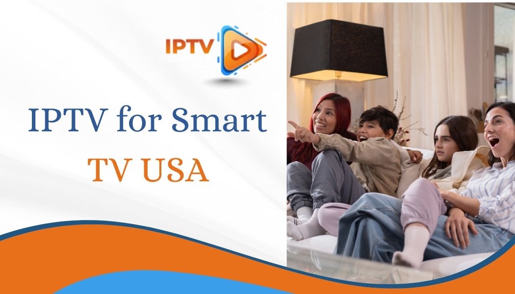 IPTV for Smart TV USA