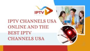 IPTV channels USA online