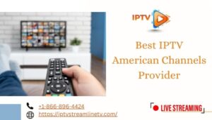 Best IPTV American channels