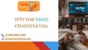 IPTV for Tamil channels USA