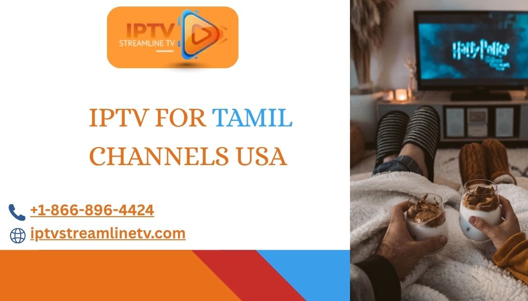 IPTV for Tamil channels USA
