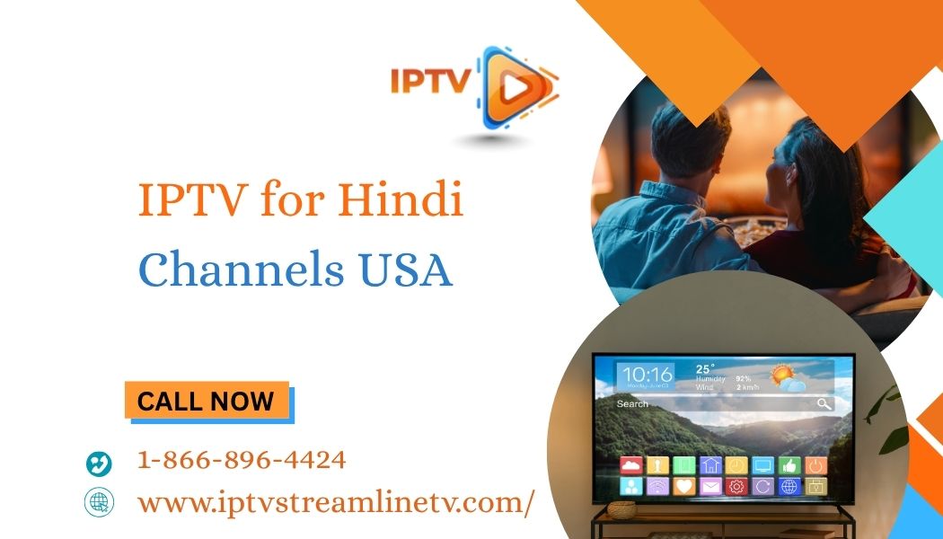 IPTV for Hindi Channels USA