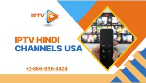 IPTV Hindi channels USA
