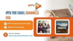 IPTV for tamil channels usa