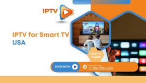 IPTV for Smart TV USA