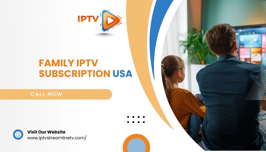Family Iptv Subscription Usa