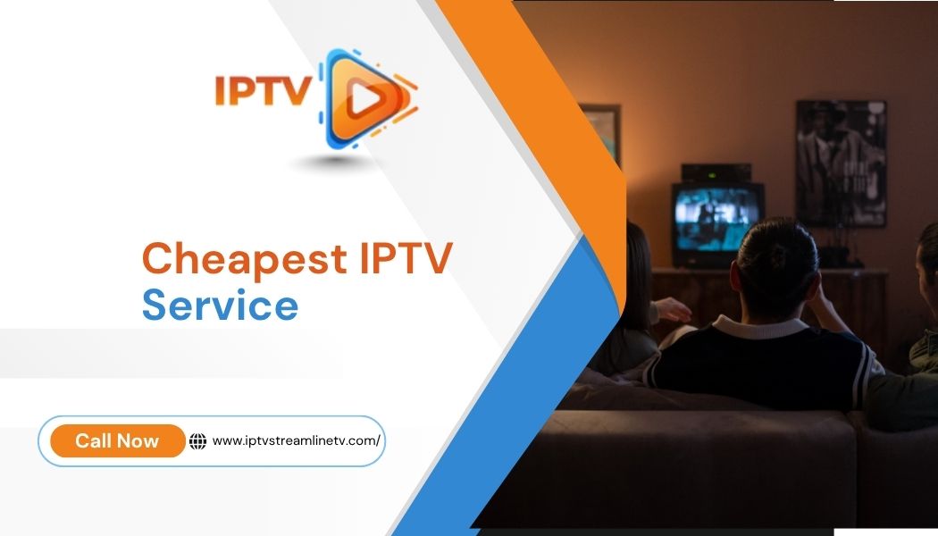 Cheapest IPTV Service
