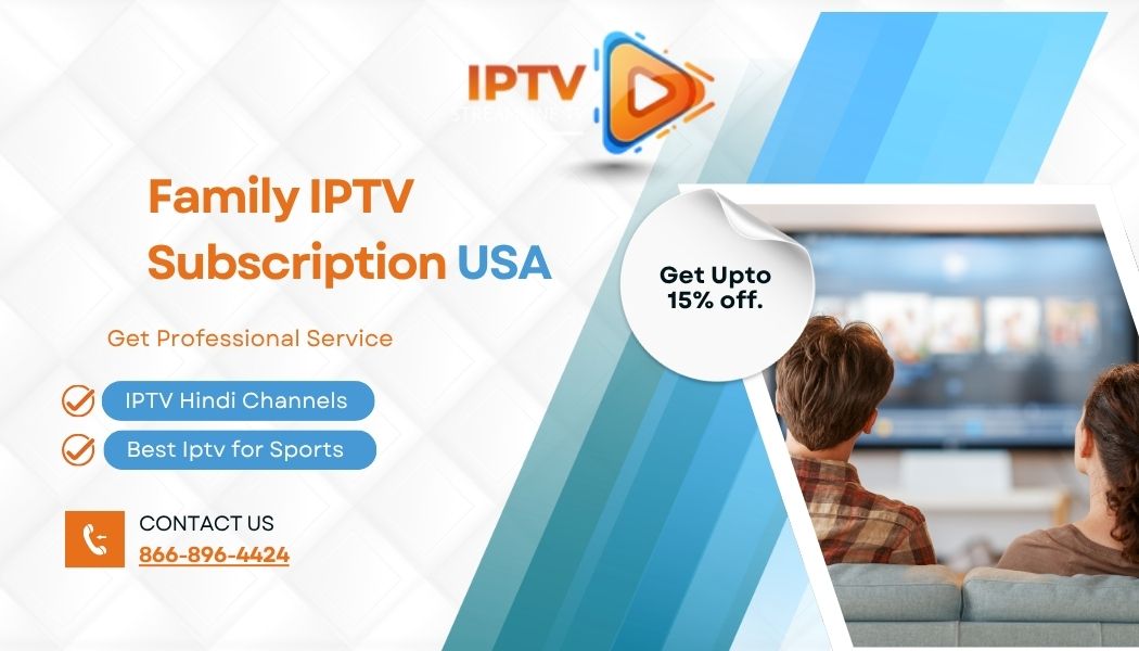 Family Iptv Subscription Usa