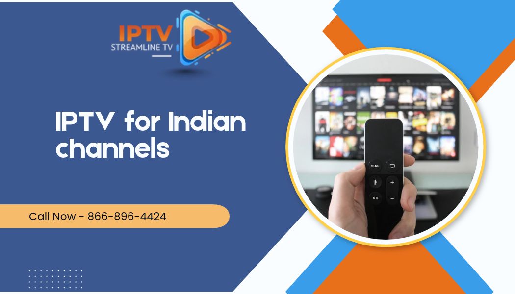 IPTV for Indian channels